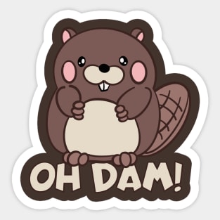 Oh Dam - Cute Beaver Sticker